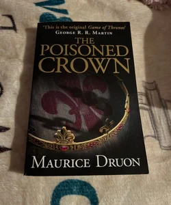 The Poisoned Crown (the Accursed Kings, Book 3)