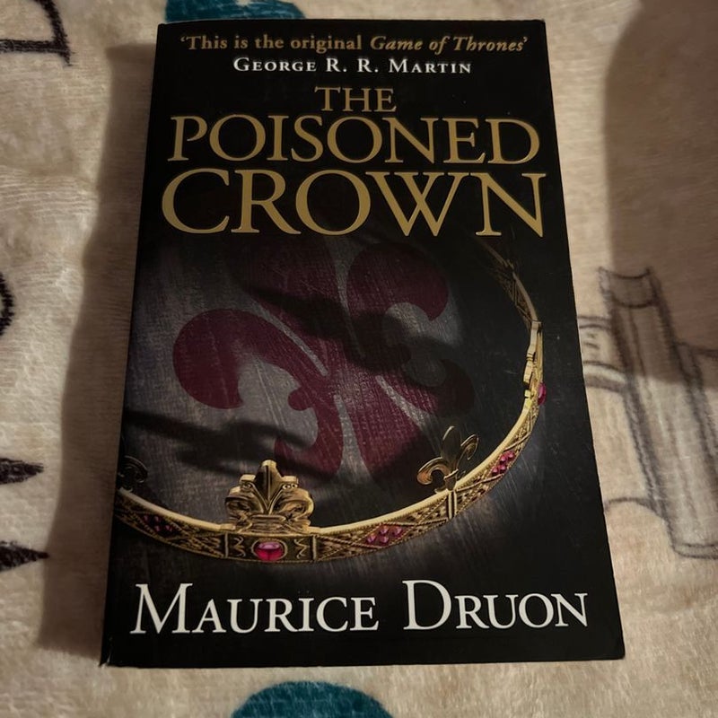 The Poisoned Crown (the Accursed Kings, Book 3)