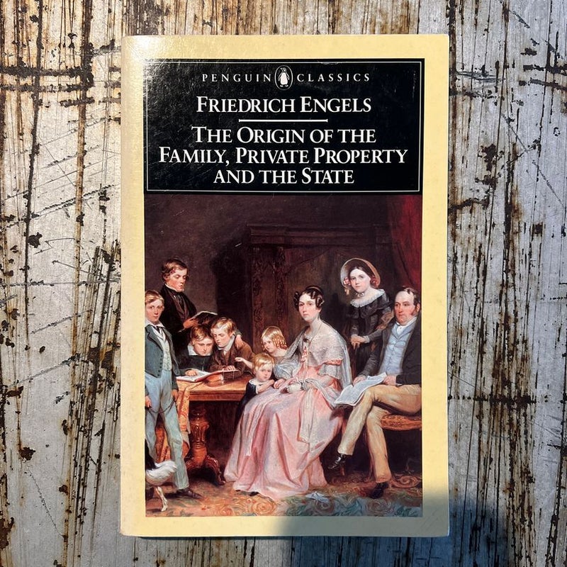 The Origin of the Family, Private Property and the State