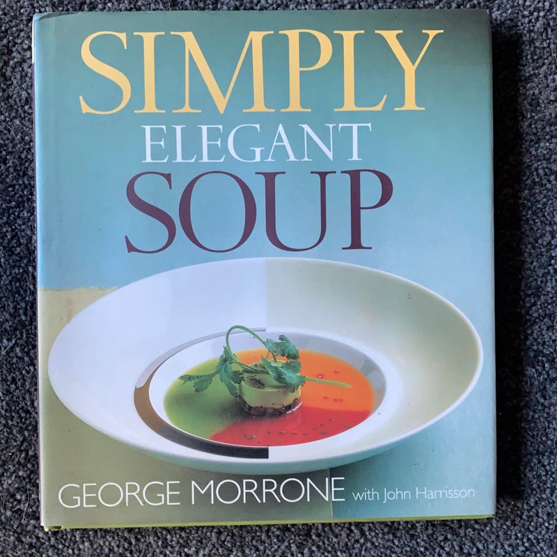 Simply Elegant Soup