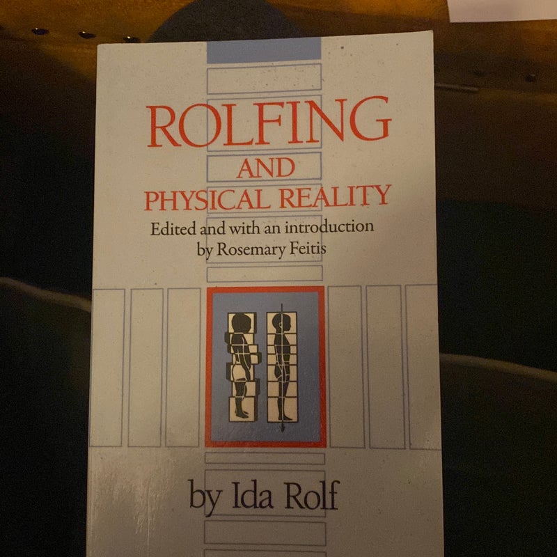 Rolfing and Physical Reality