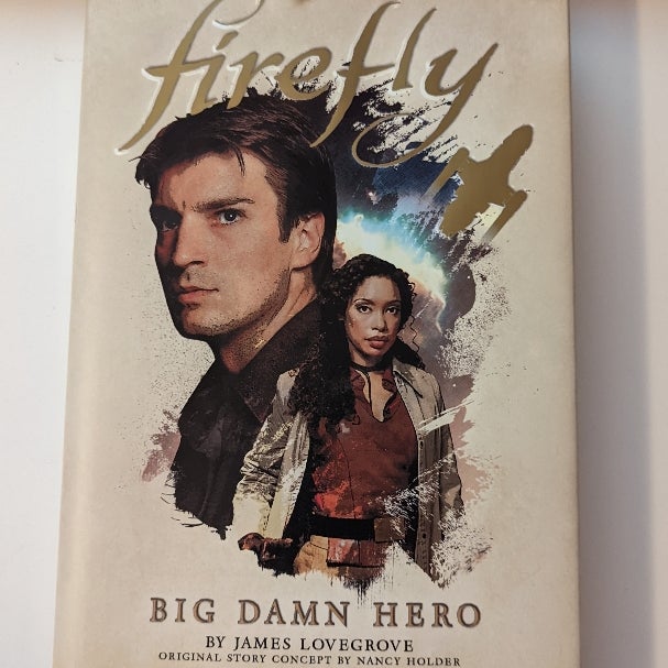 Firefly: Big Damn Hero