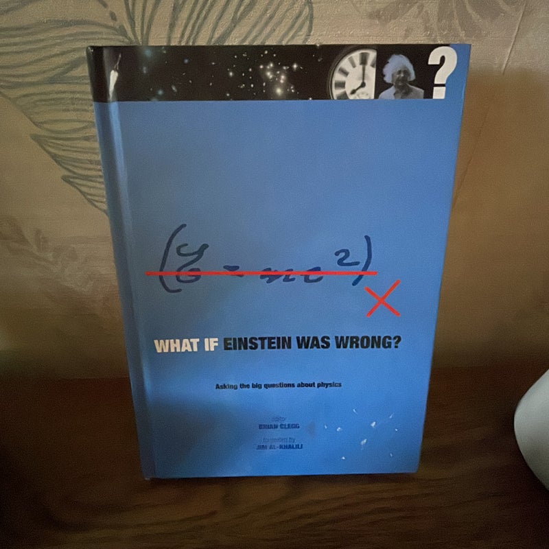 What If Einstein Was Wrong?