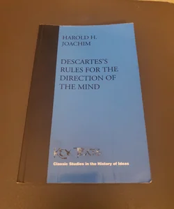 Descarte's Rules for the Direction of the Mind