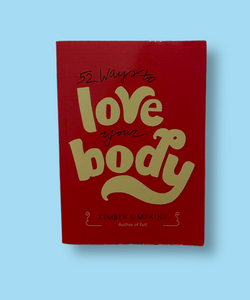 52 Ways to Love Your Body