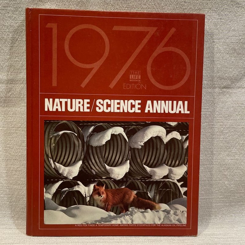 Nature/Science Annual 1976 Edition