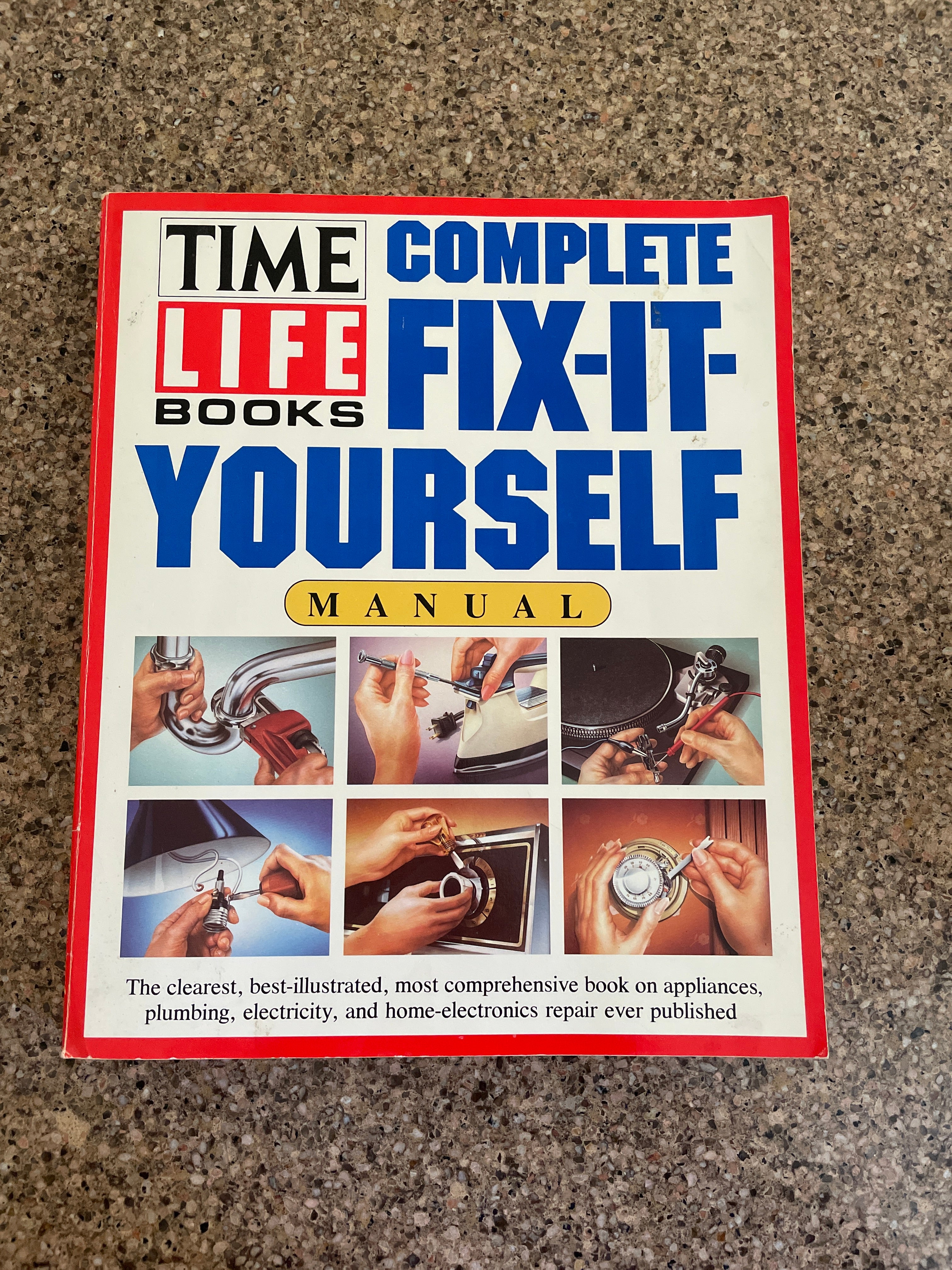 Time-Life Books Complete Fix-It-Yourself Manual