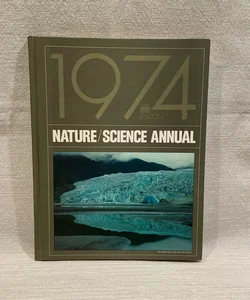 Nature/Science Annual 1974 Edition