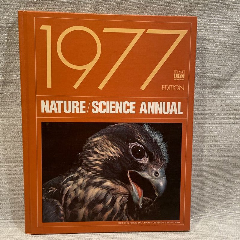 Nature/Science Annual 1977 Edition