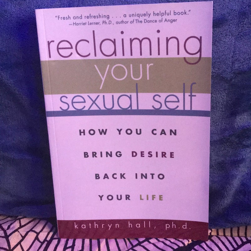 Reclaiming Your Sexual Self