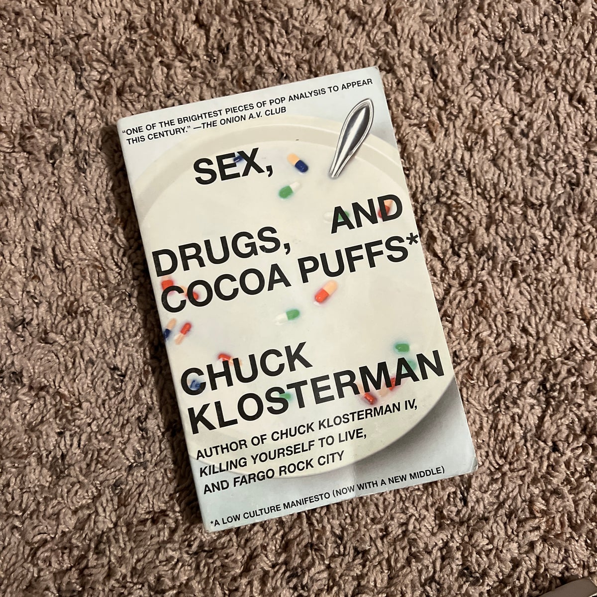 Sex, Drugs, and Cocoa Puffs