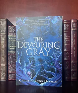 The Devouring Gray