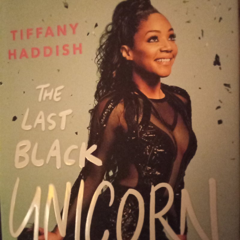 Tiffany Haddish  The last black Unicorn