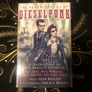 The Mammoth Book of Dieselpunk