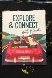Explore & Connect with Friends