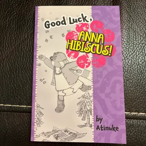 Good Luck Anna Hibiscus!