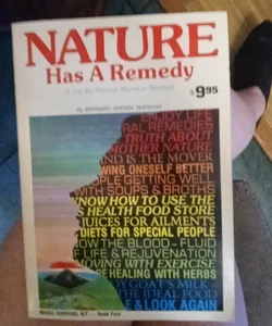 Nature Has a Remedy