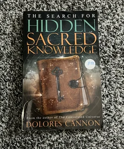 The Search for Hidden Sacred Knowledge