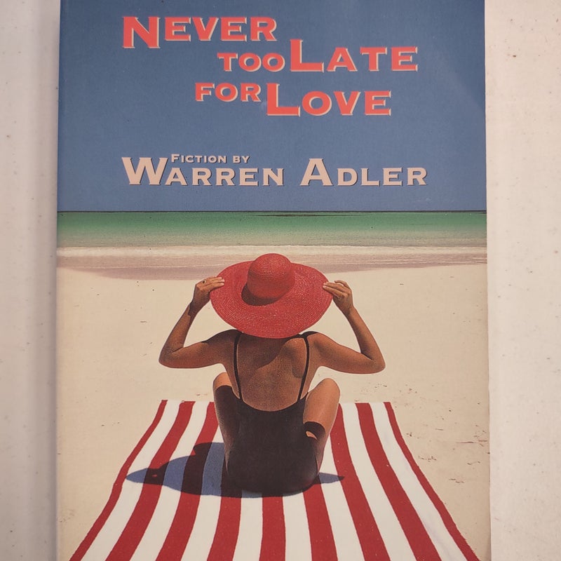 Never Too Late for Love