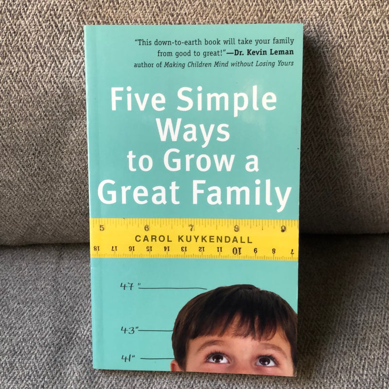 Five Simple Ways to Grow a Great Family