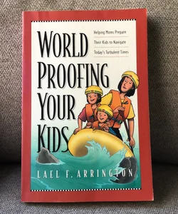 Worldproofing Your Kids