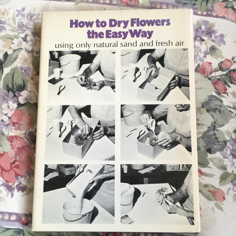 How to Dry Flowers the Easy Way