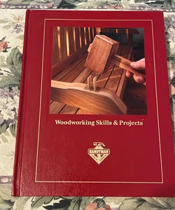 Woodworking Skills and Projects