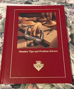 Member Tips and Problem Solvers