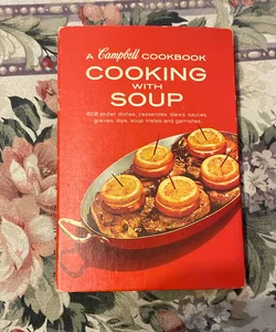 A Campbell Cookbook Cooking with Soup