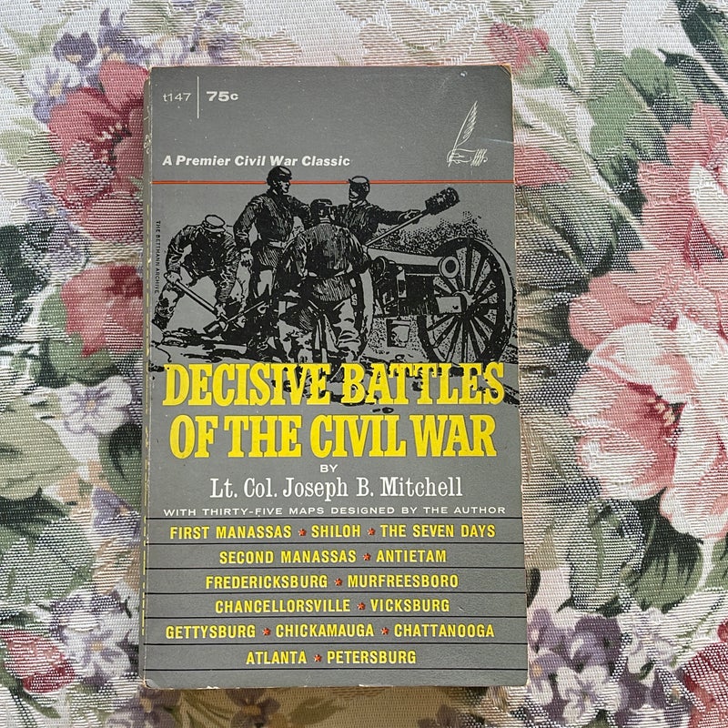 Decisive Battles of the  Civil War