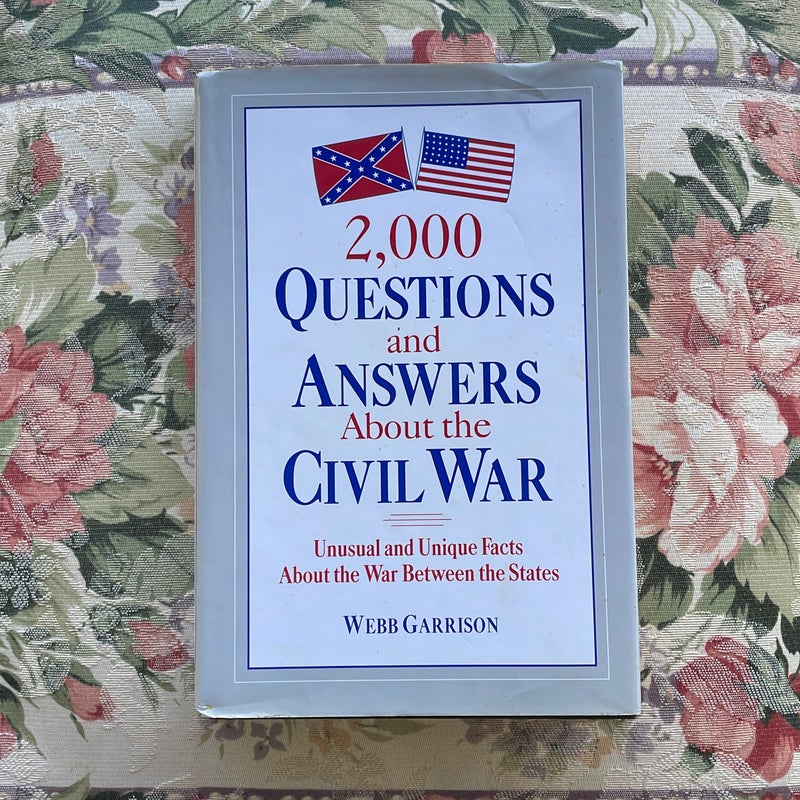 2,000 Questions and Answers about the Civil War