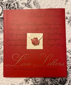 Love letters an anthology of passion