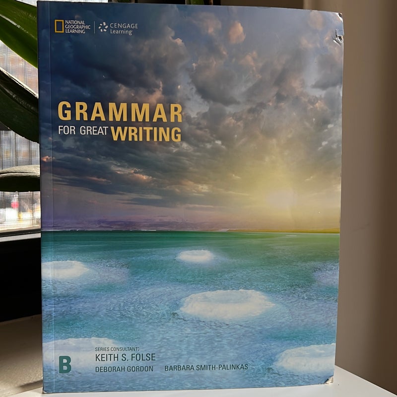 Grammar for Great Writing B