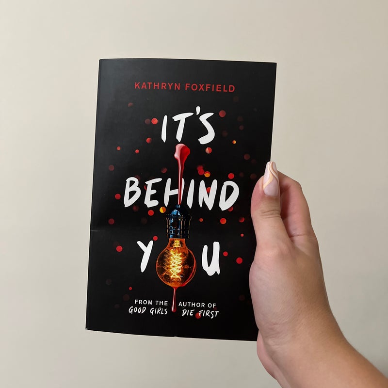 It's Behind You (the New Read-In-one-sitting Thriller by Author of Bestselling Good Girls Die First)
