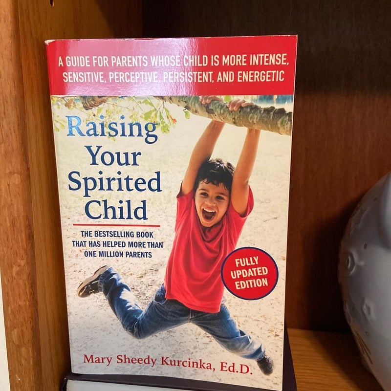 Raising Your Spirited Child, Third Edition