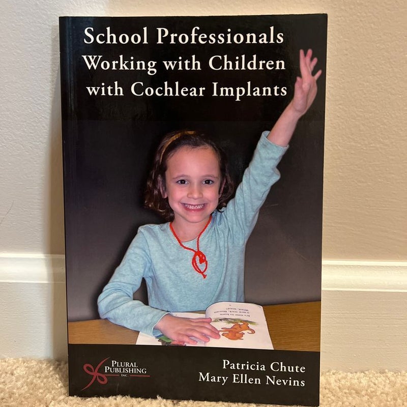 School Professionals Working with Children with Cochlear Implants