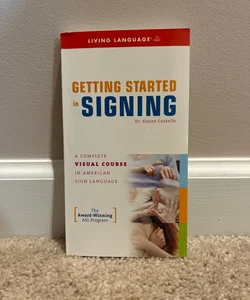 Getting Started in Signing (Book Only, No DVD)