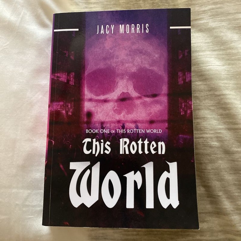 This Rotten World