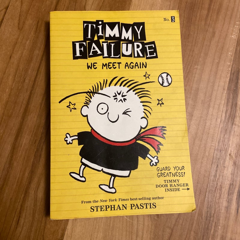 Timmy Failure: We Meet Again