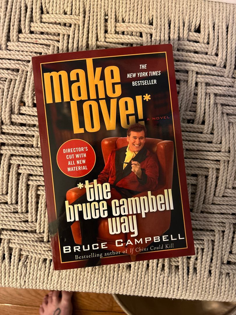 Make Love the Bruce Campbell Way