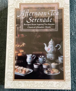 Afternoon Tea Serenade