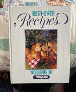 Best-Ever Recipes  Volume III