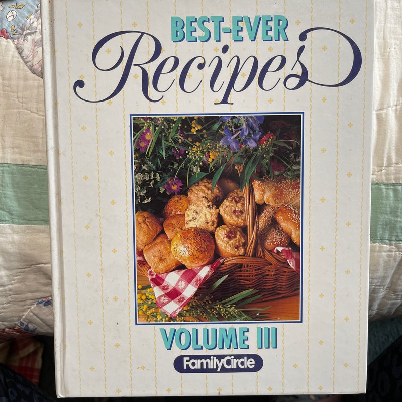 Best-Ever Recipes  Volume III