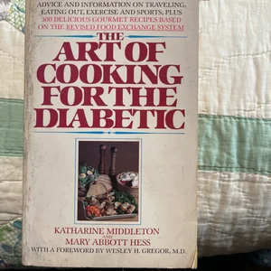 The Art of Cooking for the Diabetic