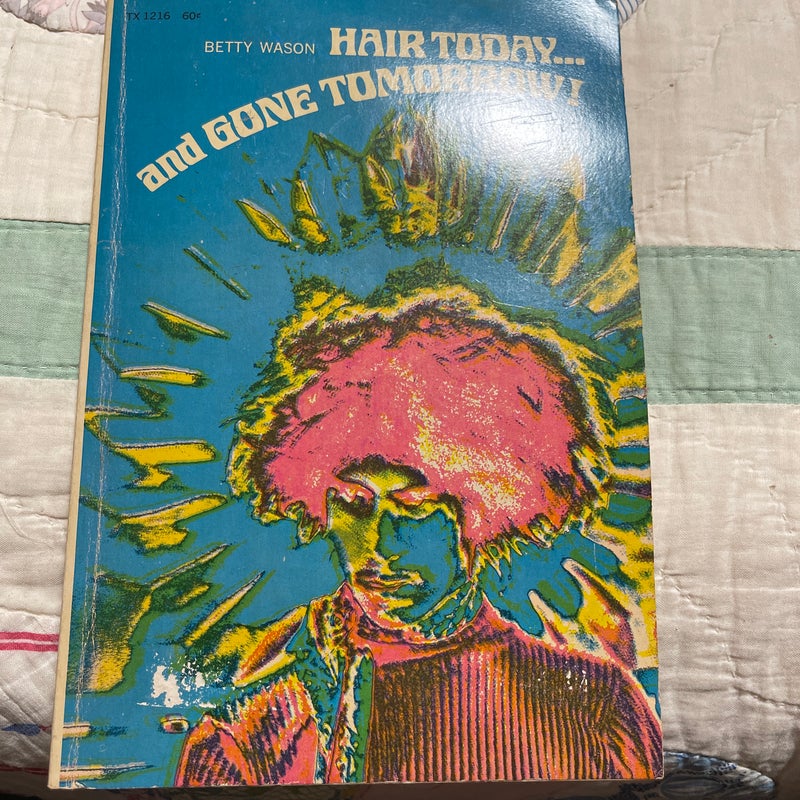 Hair Today…and Gone Tomorrow