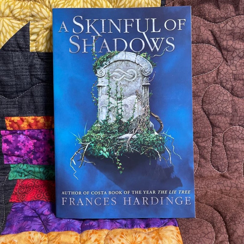 A Skinful of Shadows