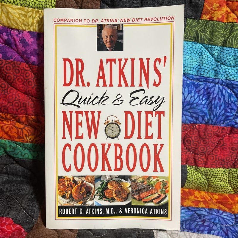 Dr. Atkins' Quick and Easy New Diet Cookbook