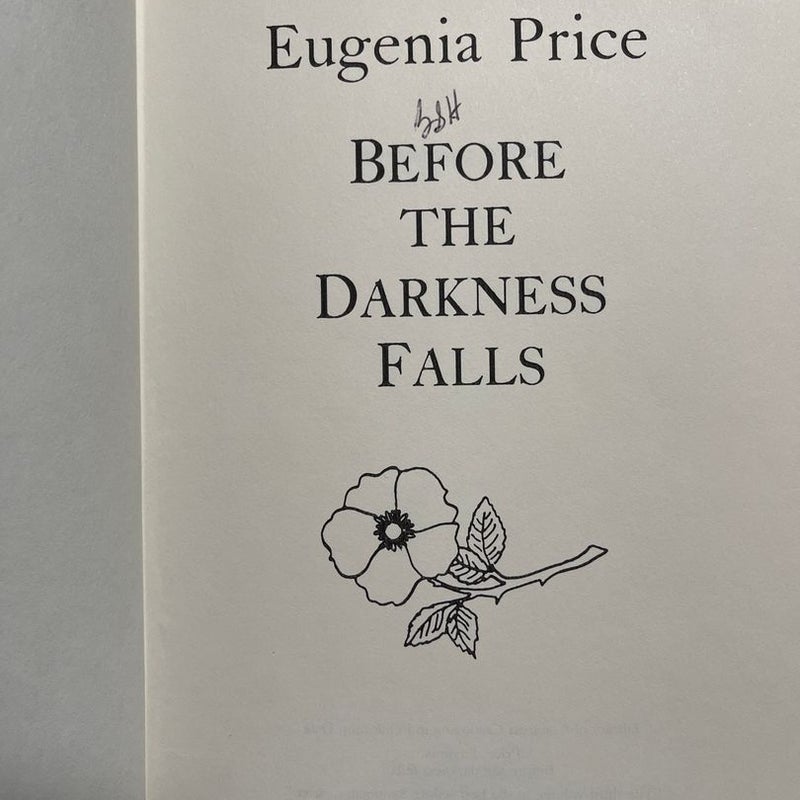 Before the Darkness Falls (Signed, First Edition)