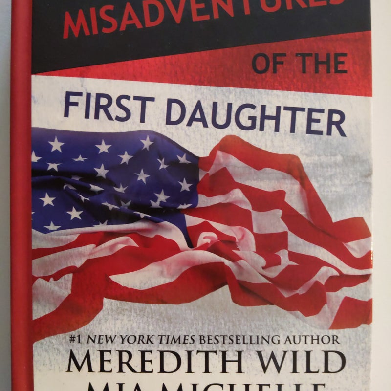 Misadventures of the First Daughter