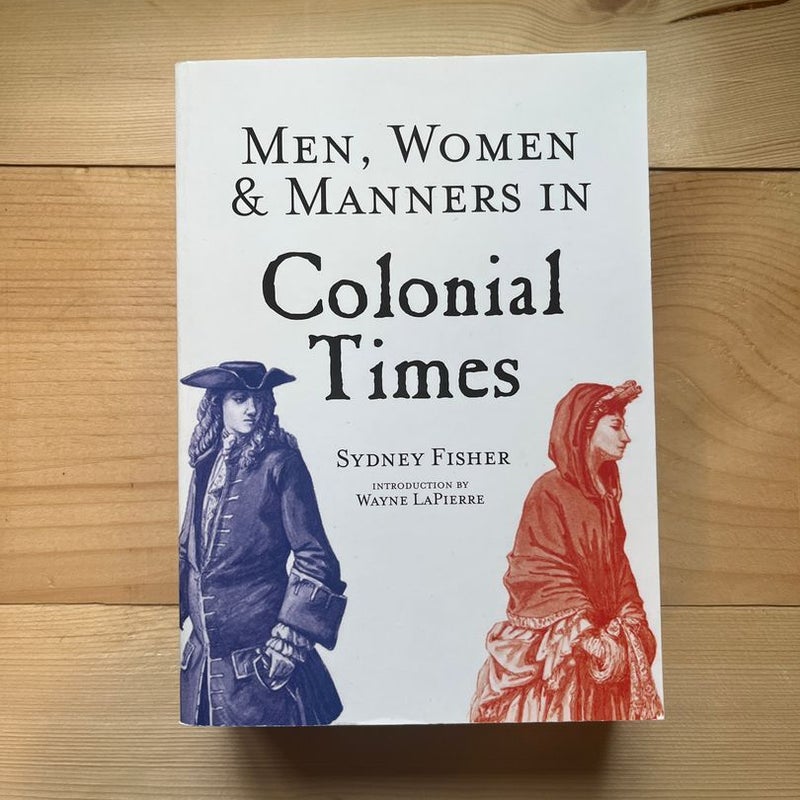 Men, Women and Manners in Colonial Times